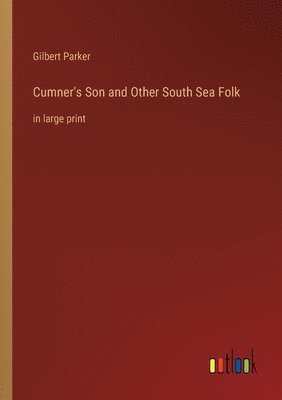 Cumner's Son and Other South Sea Folk 1