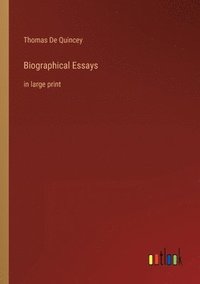 bokomslag Biographical Essays