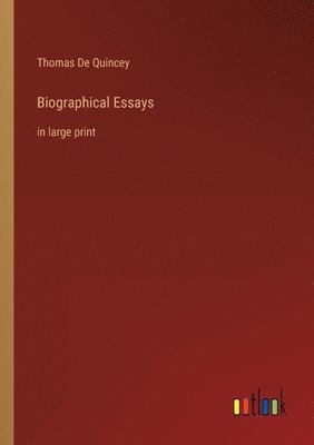 bokomslag Biographical Essays