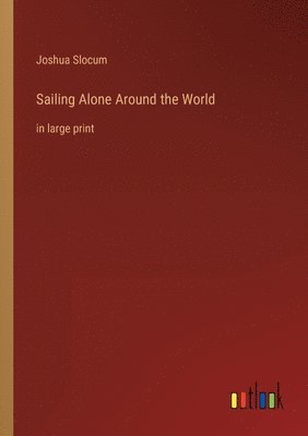 Sailing Alone Around the World 1