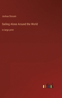 bokomslag Sailing Alone Around the World