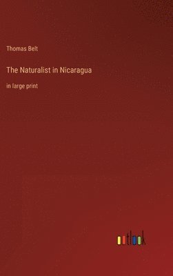 bokomslag The Naturalist in Nicaragua