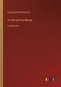 bokomslag A Fool and His Money