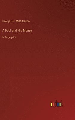 A Fool and His Money 1