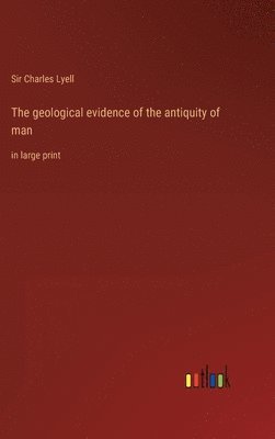 The geological evidence of the antiquity of man 1