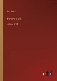 bokomslag Flowing Gold