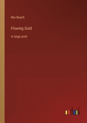 bokomslag Flowing Gold