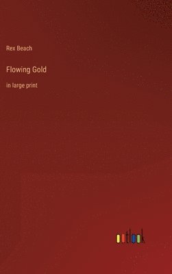 bokomslag Flowing Gold