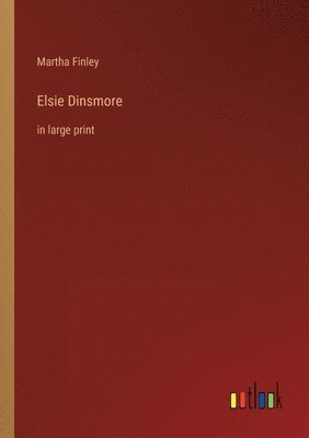 bokomslag Elsie Dinsmore