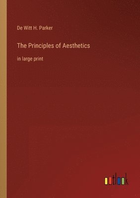 The Principles of Aesthetics 1