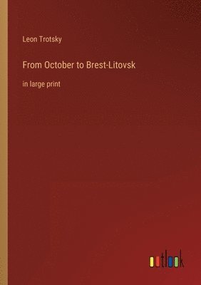 bokomslag From October to Brest-Litovsk