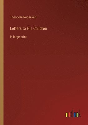 bokomslag Letters to His Children