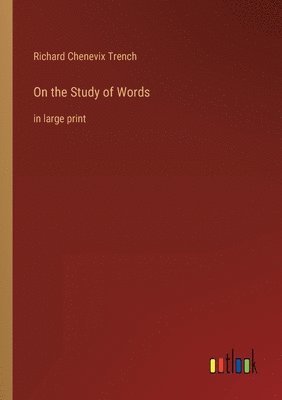 bokomslag On the Study of Words