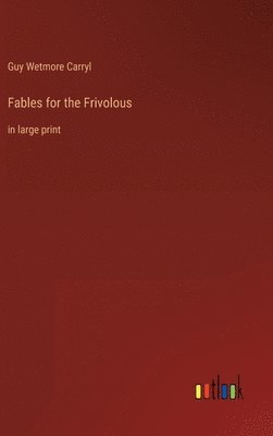 Fables for the Frivolous