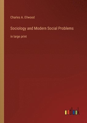 bokomslag Sociology and Modern Social Problems