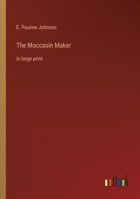 bokomslag The Moccasin Maker