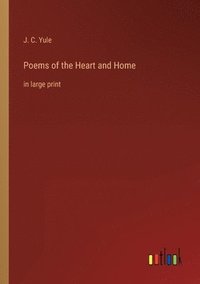 bokomslag Poems of the Heart and Home