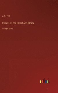 bokomslag Poems of the Heart and Home