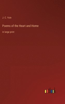 bokomslag Poems of the Heart and Home