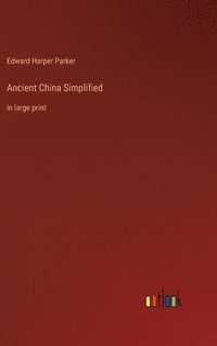 bokomslag Ancient China Simplified