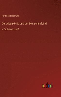 bokomslag Der Alpenknig und der Menschenfeind