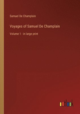 bokomslag Voyages of Samuel De Champlain