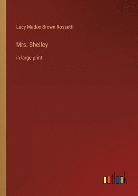 Mrs. Shelley