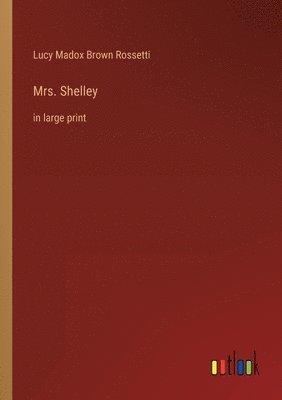 Mrs. Shelley 1