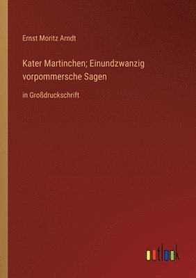 bokomslag Kater Martinchen; Einundzwanzig vorpommersche Sagen