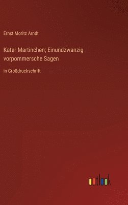 Kater Martinchen; Einundzwanzig vorpommersche Sagen 1