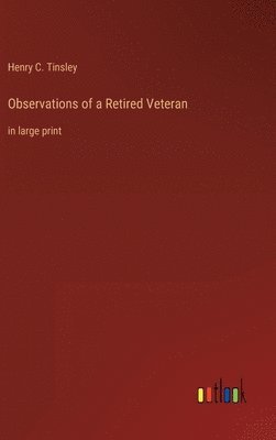 Observations of a Retired Veteran 1