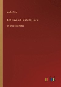 bokomslag Les Caves du Vatican; Sotie
