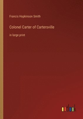 bokomslag Colonel Carter of Cartersville