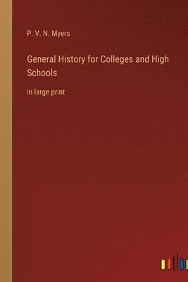 General History for Colleges and High Schools 1