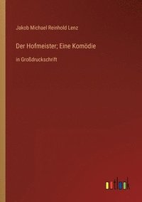 bokomslag Der Hofmeister; Eine Komdie
