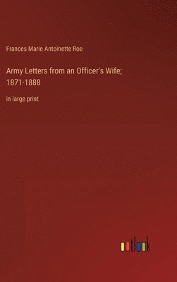 bokomslag Army Letters from an Officer's Wife; 1871-1888