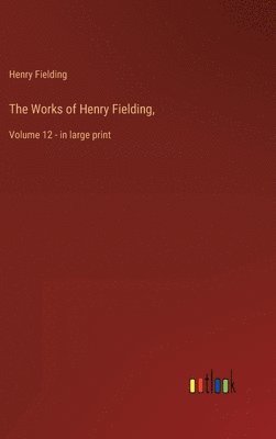Works of Henry Fielding,