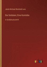 bokomslag Die Soldaten; Eine Komdie