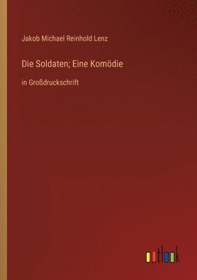 Soldaten; Eine Komödie 1