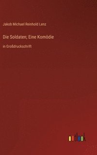 bokomslag Die Soldaten; Eine Komdie