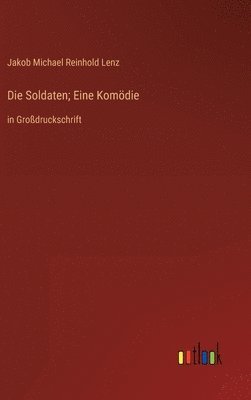 bokomslag Die Soldaten; Eine Komdie