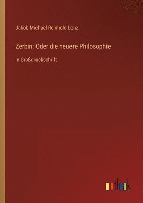 bokomslag Zerbin; Oder die neuere Philosophie