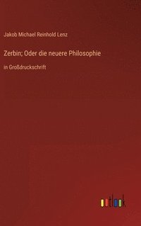 bokomslag Zerbin; Oder die neuere Philosophie