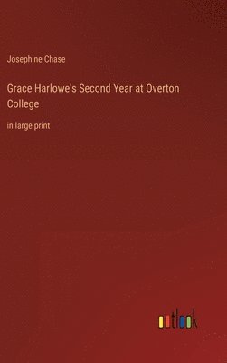 bokomslag Grace Harlowe's Second Year at Overton College