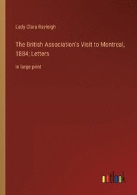 bokomslag British Association's Visit to Montreal, 1884; Letters