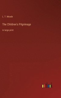 bokomslag The Children's Pilgrimage