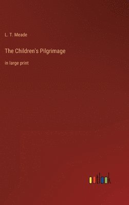 bokomslag The Children's Pilgrimage