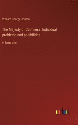 Majesty of Calmness; Individual problems and posibilities
