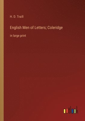 bokomslag English Men of Letters; Coleridge