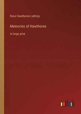 Memories of Hawthorne